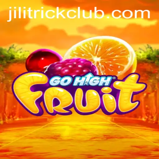 GoHighFruit: A New Gaming Sensation with a Twist of JILITRICK