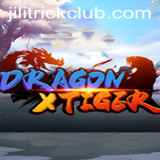 DragonXTiger: Unraveling the Excitement of the JILITRICK Phenomenon