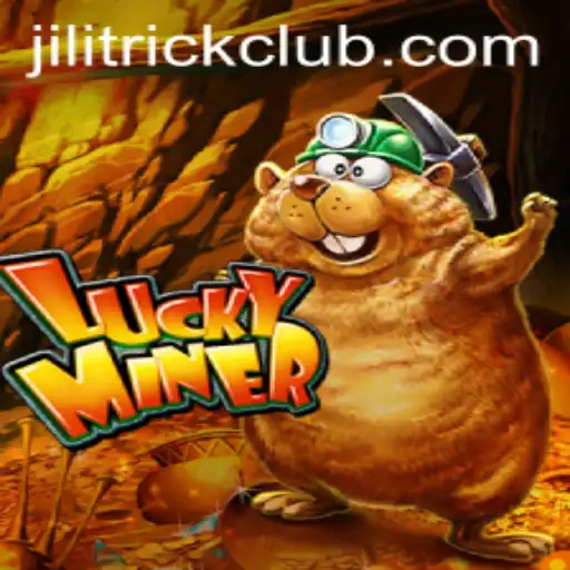 Discover the Exciting World of LuckyMiner and the Mysterious JILITRICK