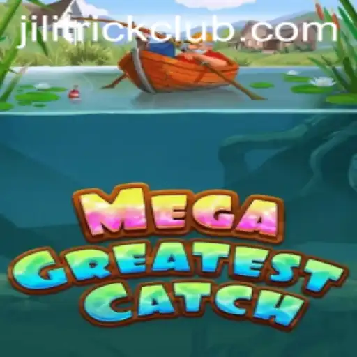 Exploring MegaGreatestCatch: The Ultimate Gaming Experience