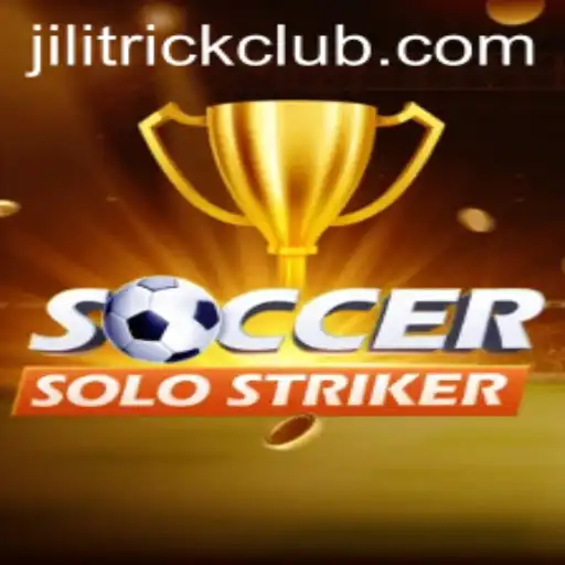 SoccerSoloStriker: Mastering the Art of JILITRICK in Modern Gaming