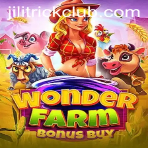 Discover the Exciting World of WonderFarmBonusBuy with JILITRICK